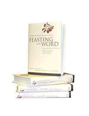 Feasting on the Word, Year B, 4-Volume Set by Barbara Brown Taylor, David L. Bartlett