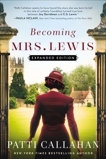 Becoming Mrs. Lewis by Patti Callahan