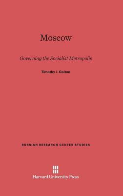 Moscow by Timothy J. Colton