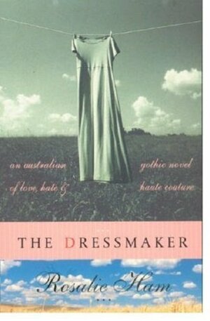 The Dressmaker by Rosalie Ham