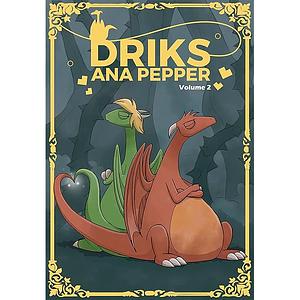 Driks - Volume 2 by Ana Pepper