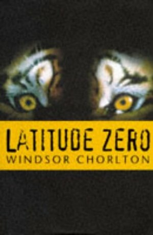 Latitude Zero by Windsor Chorlton