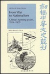 From War to Nationalism: China's Turning Point, 1924 1925 by Arthur Waldron