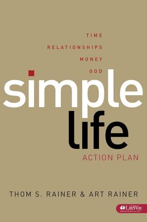 Simple Life: Action Plan by Thom S. Rainer, Art Rainer