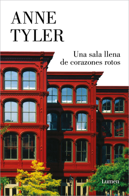 Una Sala Llena de Corazones Rotos / Redhead by the Side of the Road by Anne Tyler