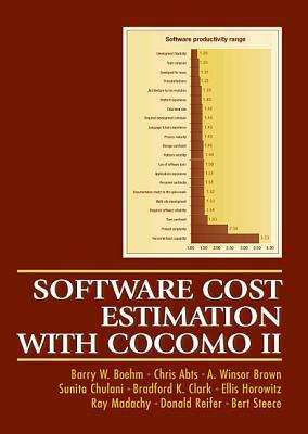 Software Cost Estimation with Cocomo II (Paperback) by A. Brown, Barry Boehm, Chris Abts