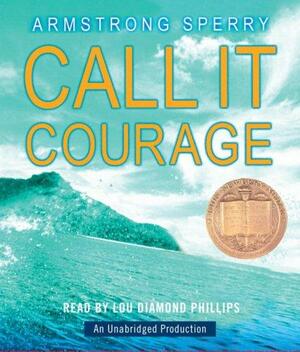 Call it Courage by Armstrong Sperry