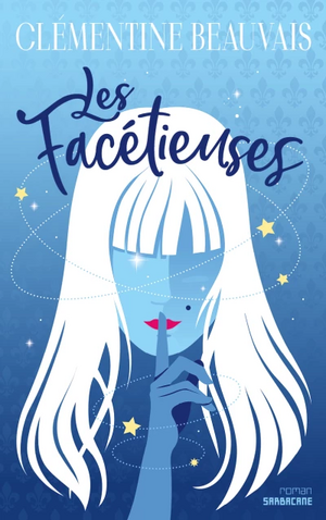 Les facétieuses by Clémentine Beauvais