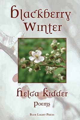 Blackberry Winter by Helga Kidder