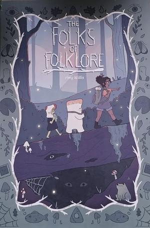 The Folks of Folklore by Amy Willis