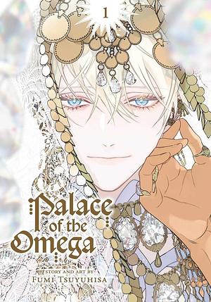Palace of the Omega, Vol. 1 by Fumi Tsuyuhisa
