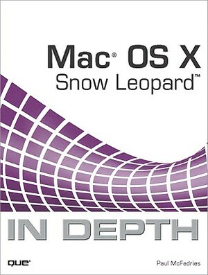 Mac OS X Snow Leopard in Depth by Paul McFedries