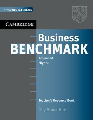 Business Benchmark: Advanced Higher: Teacher's Resource Book by Guy Brook-Hart