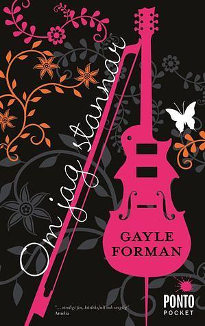 Om jag stannar by Gayle Forman