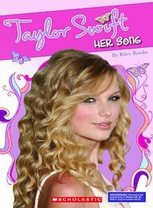 Taylor Swift: Her Song by Riley Brooks