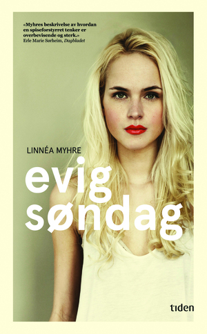 Evig Søndag by Linnéa Myhre