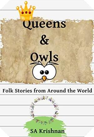 Queens & Owls by SA Krishnan