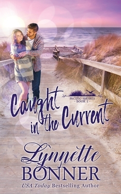 Caught in the Current by Lynnette Bonner