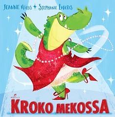 Kroko mekossa by Jeanne Willis