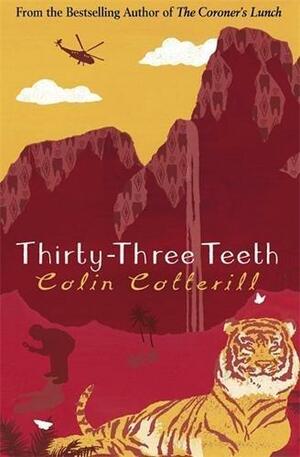 Thirty-Three Teeth by Colin Cotterill