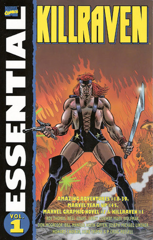 Essential Killraven, Vol. 1 by Neal Adams, Joseph Michael Linsner, Roy Thomas, Sal Buscema, Gene Colan, Keith Giffen, Herb Trimpe, Bill Mantlo, Rich Buckler, Craig Russell, Marv Wolfman, Gerry Conway, Don McGregor, Howard Chaykin