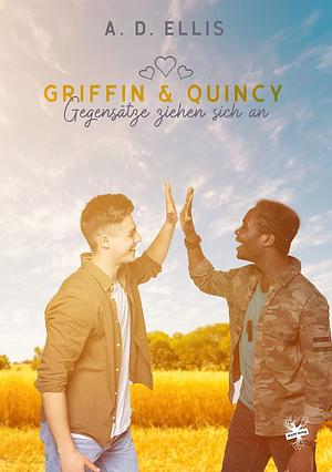 Griffin und Quincy - Gegensätze ziehen sich an by A.D. Ellis