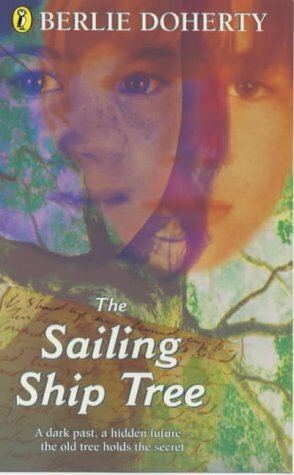 Sailing Ship Tree by Berlie Doherty