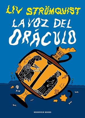 La voz del oraculo  by Liv Strömquist