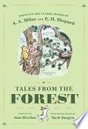 Tales from the Forest by Jane Riordan, A.A. Milne