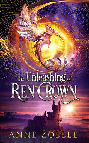 The Unleashing of Ren Crown by Anne Zoelle