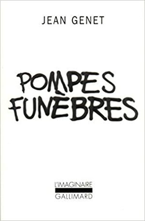 Pompes funèbres by Jean Genet