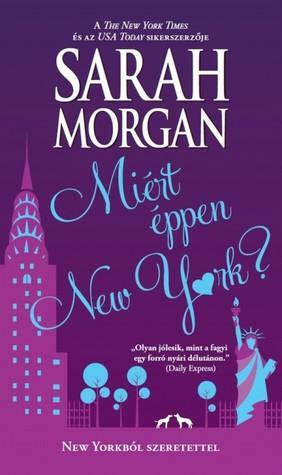 Miért éppen New York? by Sarah Morgan