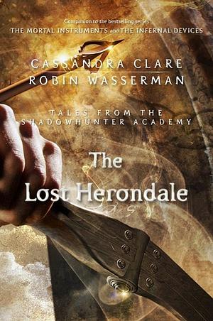 The Lost Herondale by Robin Wasserman, Cassandra Clare