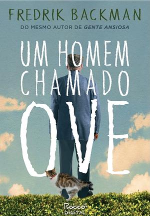 Um homem chamado Ove by Fredrik Backman