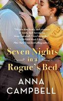 Seven Nights in a Rogue's Bed by Anna Campbell