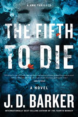 The Fifth to Die by J.D. Barker