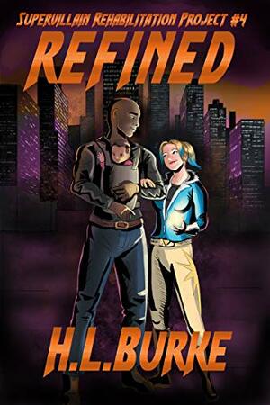 Refined by H.L. Burke