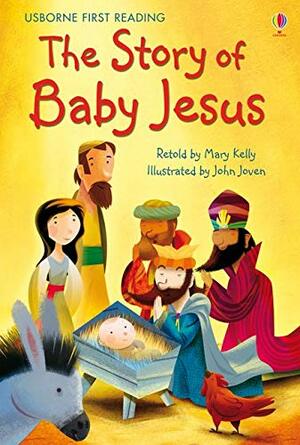 Story Of Baby Jesus by Mary Kelly