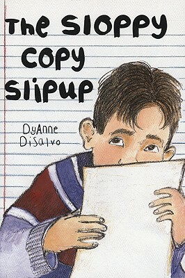 The Sloppy Copy Slipup by DyAnne DiSalvo