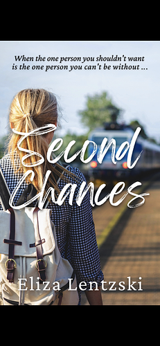 Second Chances by Eliza Lentzski