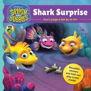 Splash and Bubbles: Shark Surprise by The Jim Henson Company