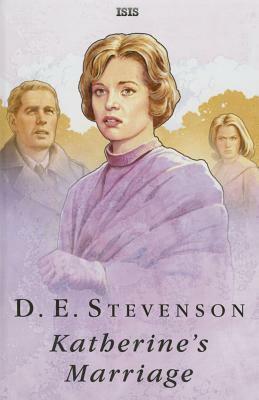 Katherine's Marriage by D.E. Stevenson