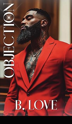 Objection  by B. Love