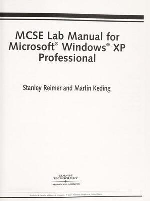 MCSE Lab Manual for Microsoft Windows XP Professional by Stan Reimer