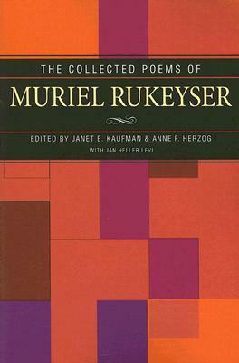 Collected Poems of Muriel Rukeyser by 