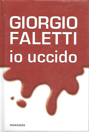 Io uccido by Giorgio Faletti