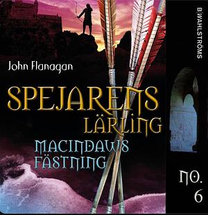 Macindaws fästning  by John Flanagan