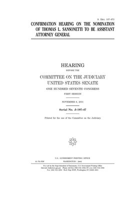 Confirmation hearing on the nomination of Thomas L. Sansonetti to be Assistant Attorney General by Committee on the Judiciary (senate), United States Senate, United States Congress