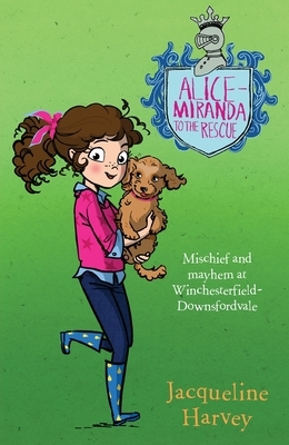 Alice-Miranda to the Rescue by Jacqueline Harvey