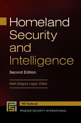 Homeland Security and Intelligence, 2nd Edition by 